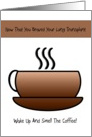 Lung Transplant - Wake Up and Smell the Coffee card