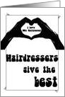 Hairdresser Apppreciation Black and White card