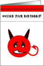 The Devil Made Me Do It Belated Birthday card