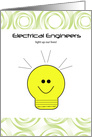 Electrical Engineers Light Up Our Lives - Graduation Congratulations card