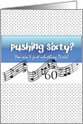 Pushing Sixty and Whistling Dixie! card