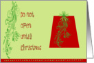 Do Not Open Christmas card