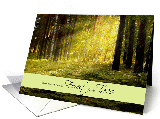 Can't See the Forest for the Trees Encouragement card (1186126)