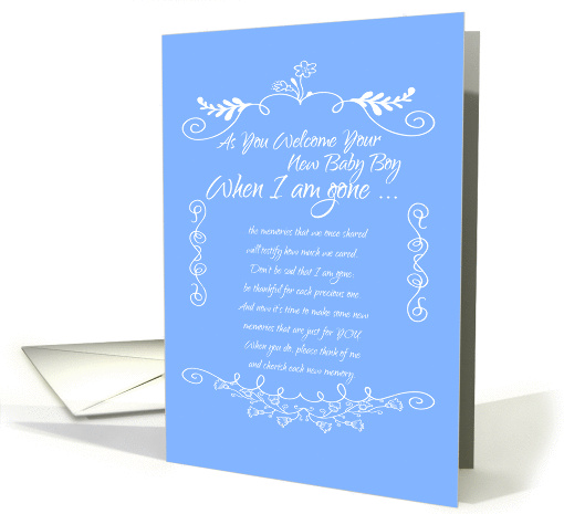 As You Welcome Your New Baby Boy ...When I'm Gone card (1424074)