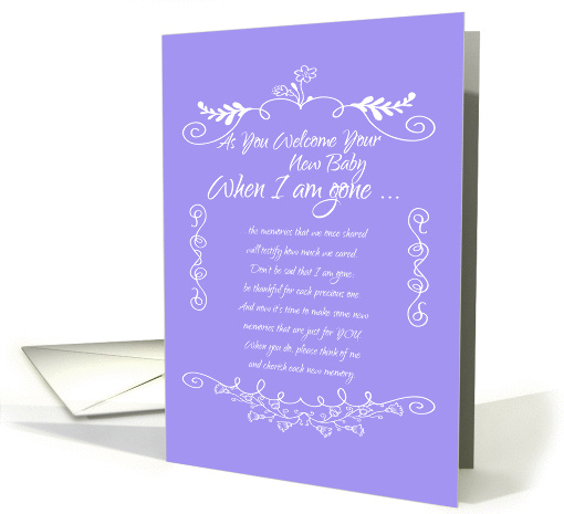 As You Welcome Your New Baby ...When I'm Gone card (1424076)