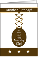 Keep Calm and Keep Marching On - Military Birthday Card