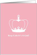 Keep Calm It’s A Girl Newborn Congratulations card