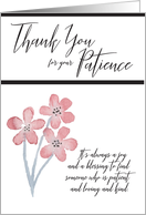 Thank You for your Patience Floral Bouquet card