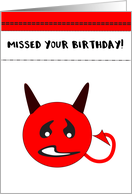 The Devil Made Me Do It Belated Birthday card