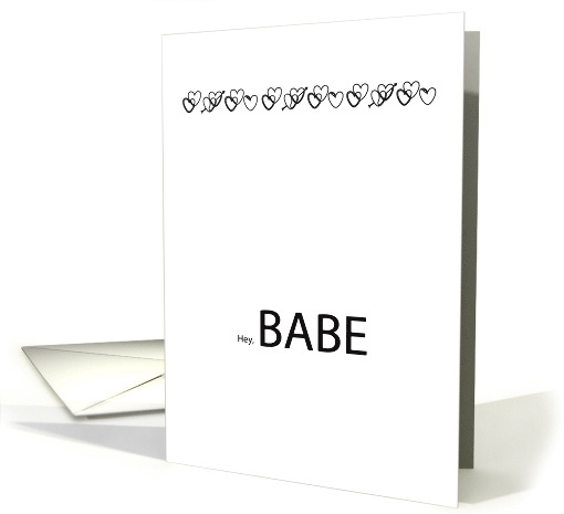 Hey Babe Waddup - Urban Slang Black and White Romance Hearts card