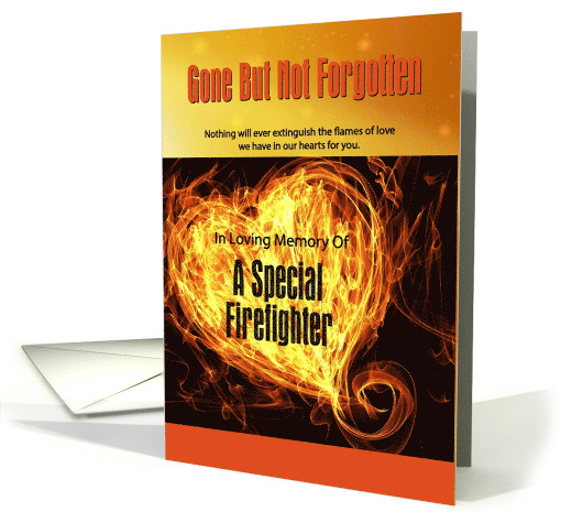 Gone But Not Forgotten - A Special Firefighter card (1562858)