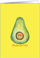 Avocado Crush On You card