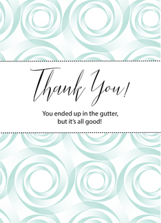 Thank You for Cleaning the Gutters