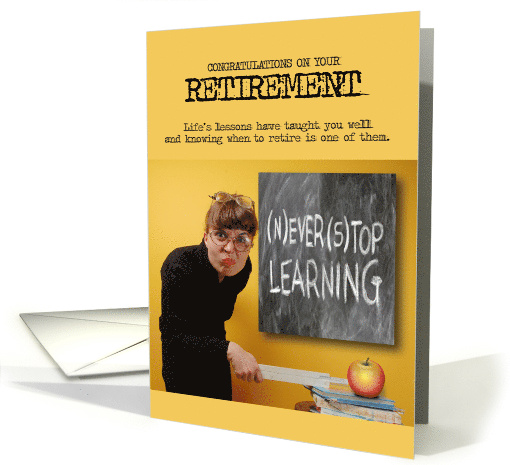 Never Stop Learning Teacher Retirement card (1692694)