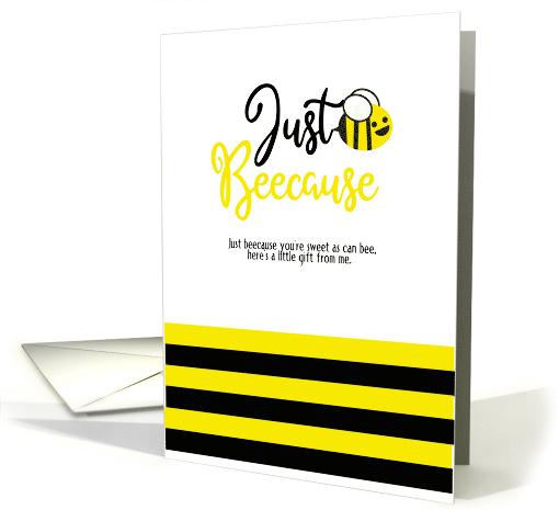 Just Beecause Gift card (1736526)