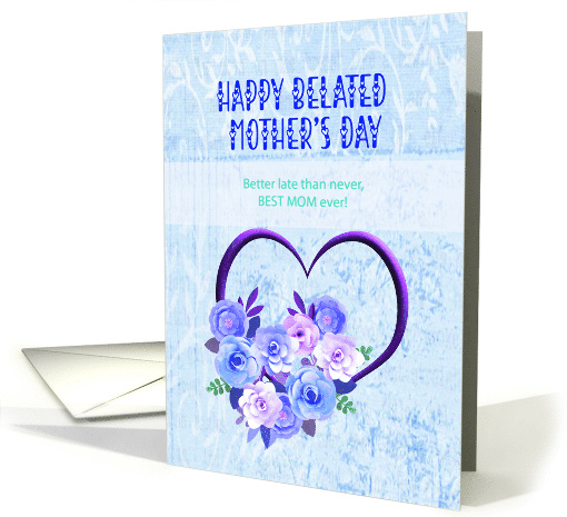 Happy Belated Mother's Day for Expectant Mom card (1736648)