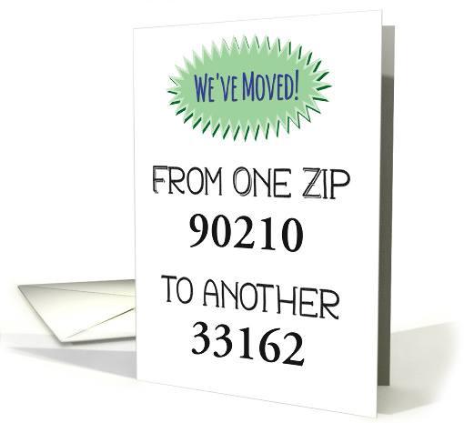 We've Moved From One Zip to Another card (1737060)