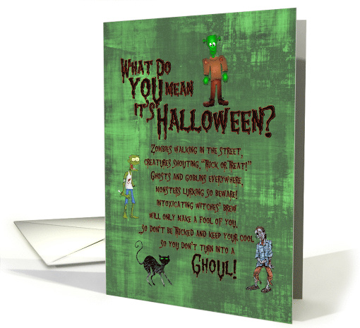 What Do You Mean It's Halloween? card (1745008)