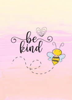 Be Kind...