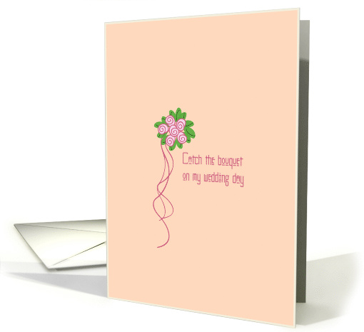Catch the Bouquet Bridesmaid card (189558)