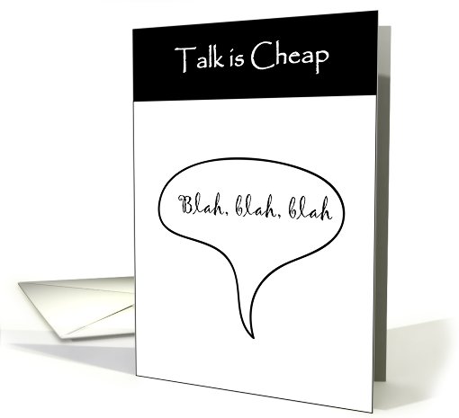 Talk Is Cheap card (517995)