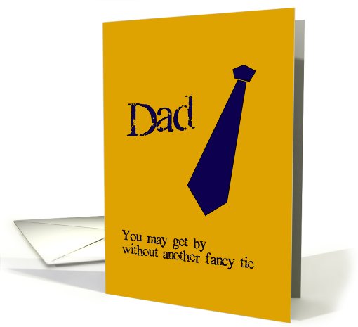 No Tie For Dad for Father's Day card (810636)