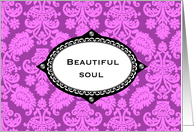 Beautiful soul card