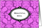 Beautiful soul card