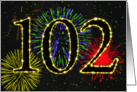 102nd Birthday card with fireworks card