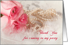 Thank You for Coming to my Party with Roses and Pearls card