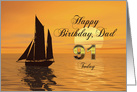 Happy Birthday Dad, 91, Yacht and Sunset on the Ocean card
