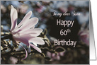 60th Birthday, Sister, with Magnolia card