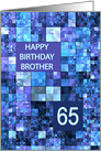 65th Birthday, Brother, Blue Squares, card