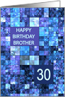 30th Birthday, Brother, Blue Squares, card
