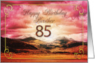 85th Birthday for Brother Sunset on the Mountains card