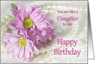 Like a Daughter to Me, Birthday, Flowers and Pearls card