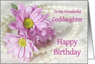 Goddaughter, Birthday, Flowers and Pearls card