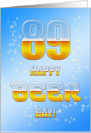 Beer drinking 89th Birthday card