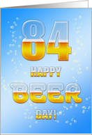 Beer drinking 84th Birthday card