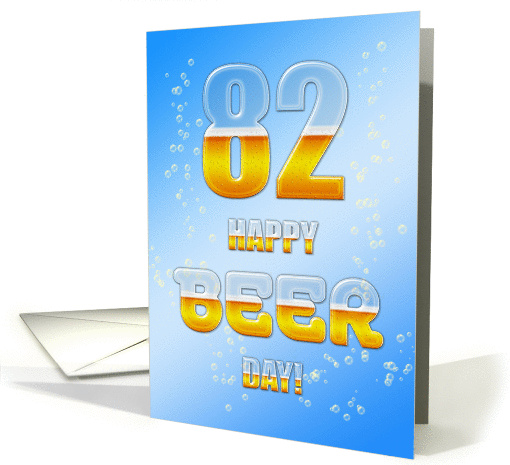Beer drinking 82nd Birthday card (1080262)