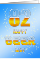 Beer drinking 82nd Birthday card
