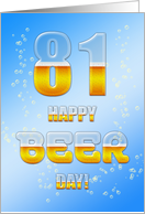 Beer drinking 81st Birthday card