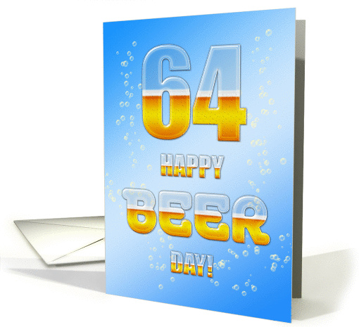 Beer drinking 64th Birthday card (1081484)