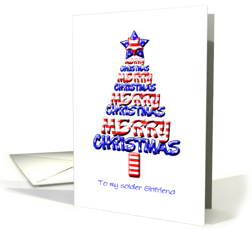 For a Soldier Girlfriend, Patriotic Christmas Tree card (1159630)