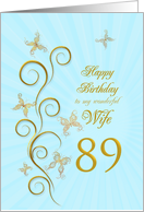 89th Birthday for Wife Golden Butterflies card