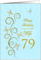 79th Birthday for Wife Golden Butterflies card