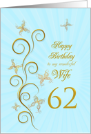 62nd Birthday for Wife Golden Butterflies card