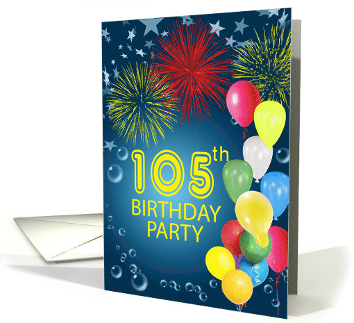 105th Birthday Party, Fireworks and Bubbles card (1163960)