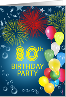 80th Birthday Party, Fireworks and Bubbles card