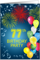 77th Birthday Party, Fireworks and Bubbles card